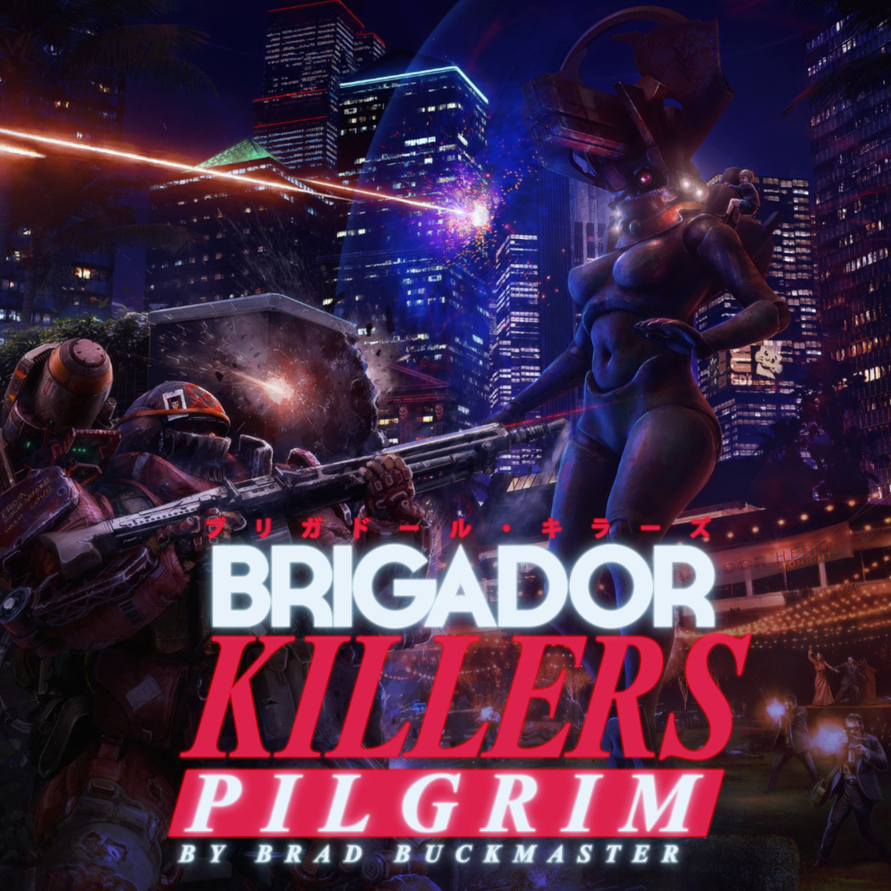 Book — "Brigador Killers: Pilgrim" by Brad Buckmaster