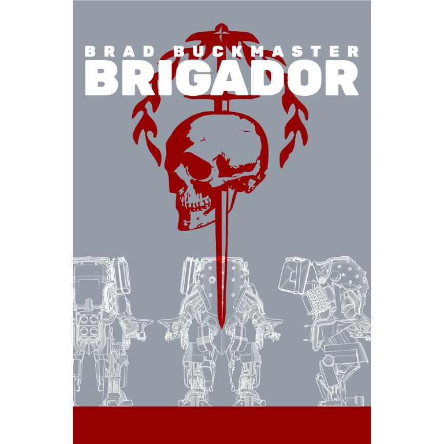 Book — "Brigador" by Brad Buckmaster
