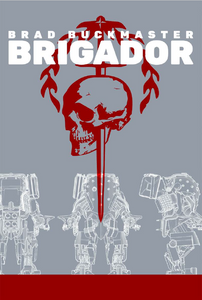 Brigador by Brad Buckmaster (ebook)